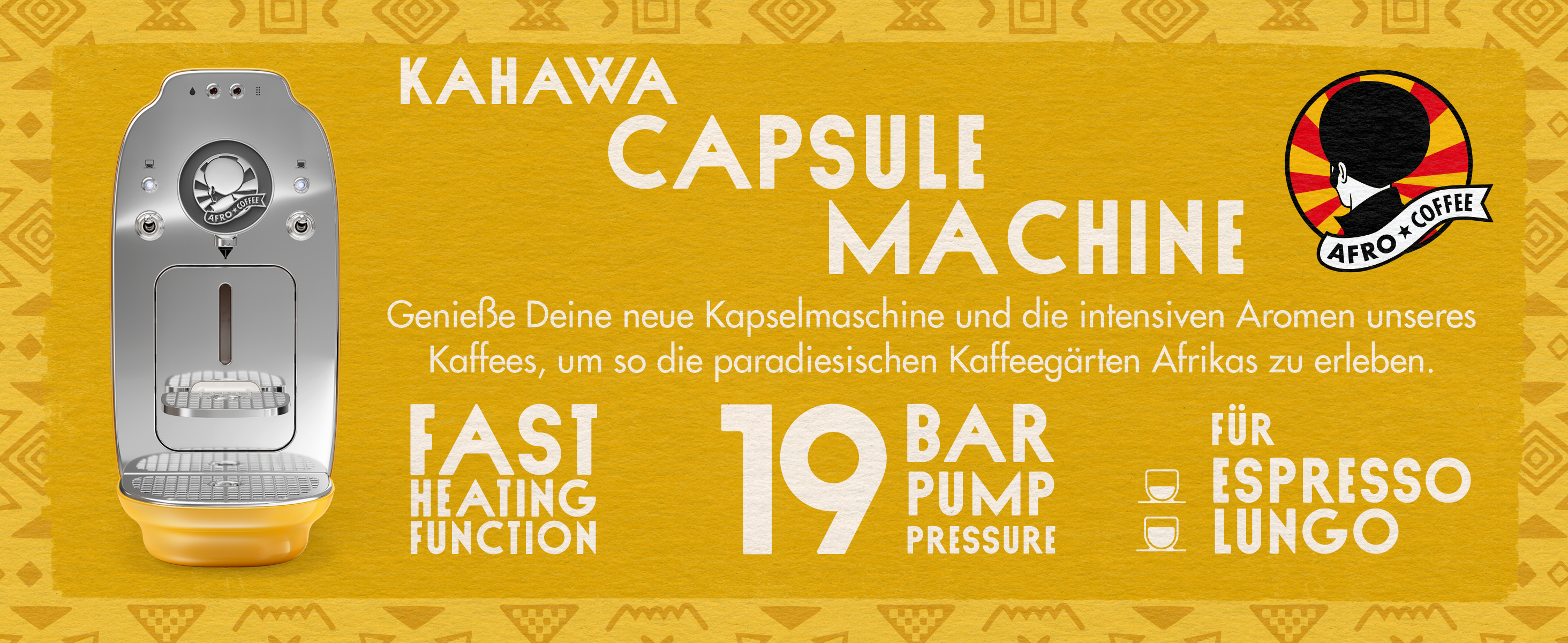 Gelbe Werbegrafik unserer Afro Coffee Kahawa Kapselmaschine